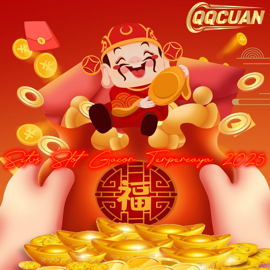 QQCUAN 🪙 SITUS SLOT GACOR PASTI CUAN MENANG SEPANJANG TAHUN 2025